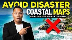 Hawaii Oceanfront Real Estate: Don't Buy Until You Check These 3 Maps | Oahu Coastal Rules Explained