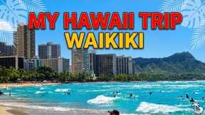 My Trip to Hawaii Honolulu Waikiki 