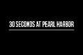 30 Second Pearl Harbor Tour