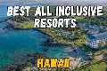 7 Best All-Inclusive Resorts in